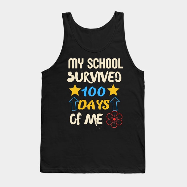 my school survived 100 days of me Tank Top by Nomad ART